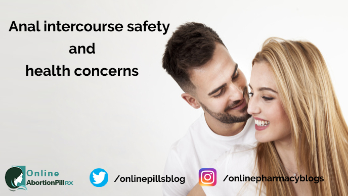 Anal intercourse safety and health concerns