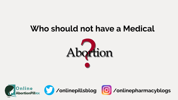 who-should-not-have-medical-abortion