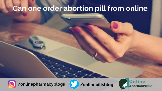 can-one-order-abortion-pill-online