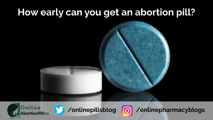 How-early-can-you-get-an-abortion-pill